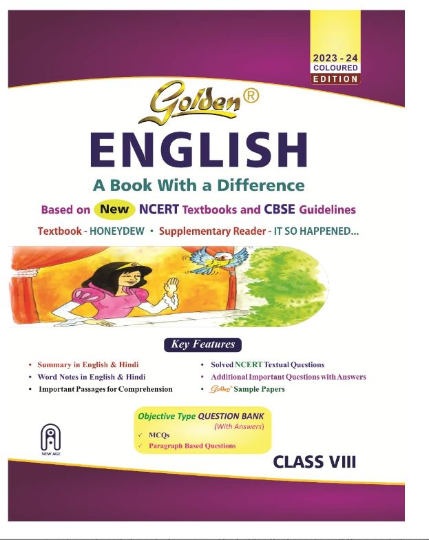 Golden English: Based on NEW NCERT Honeydew and It So Happened for Class 8 (For 2024 Final Exams, includes Objective Type Question Bank)